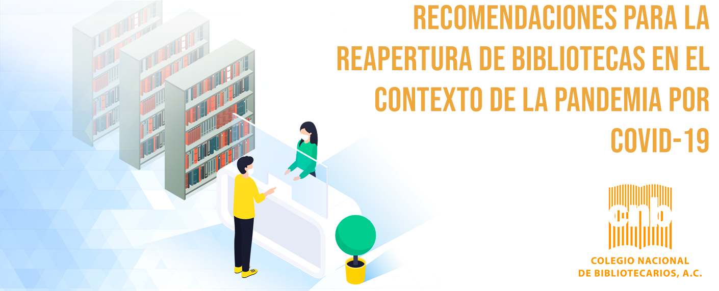 Recomendaciones para la reapertura de bibliotecas en el contexto de la pandemia por COVID-19